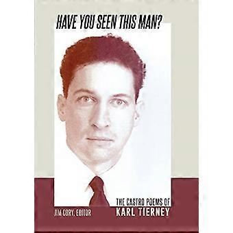 Har du set denne mand?: Castro-digte af Karl Tierney (Arkansas Queer Poet)