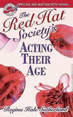 The Red Hat Society Acting Their Age