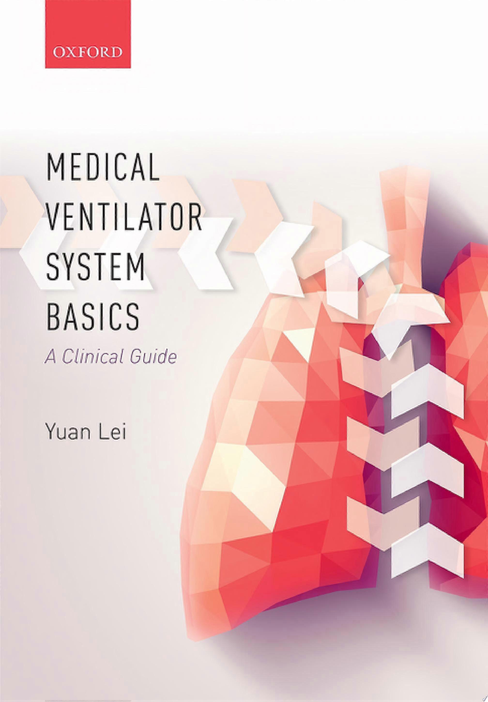 Medical ventilator system basics a clinical guide
