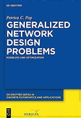 Generalized Network Design Problems Modeling and Optimization