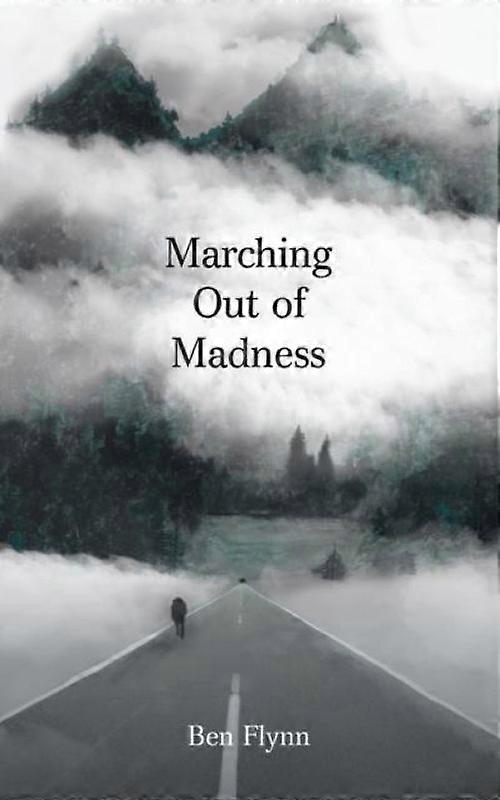 Marching Out Of Madness