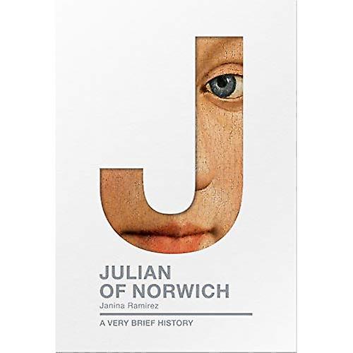 Julian de Norwich: una muy breve historia