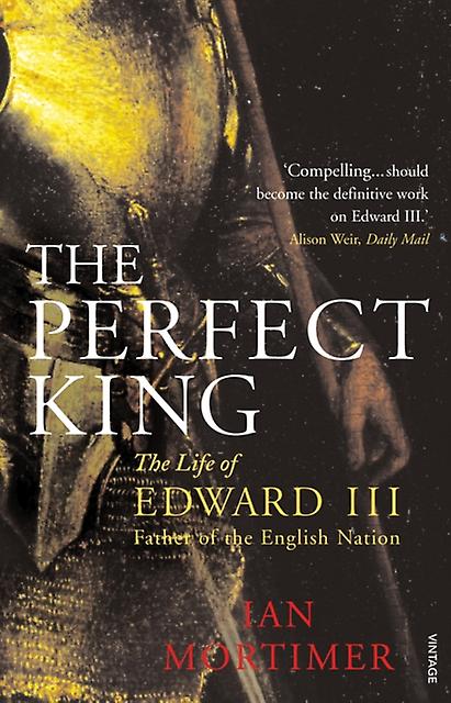 The Perfect King by Ian Mortimer Paperback Book