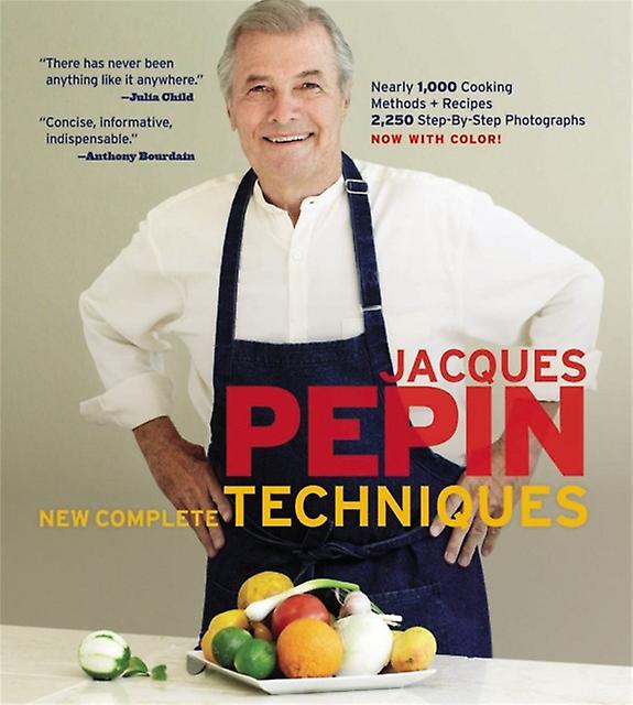Jacques Pepin New Complete Techniques by Jacques Pepin Hardback Book