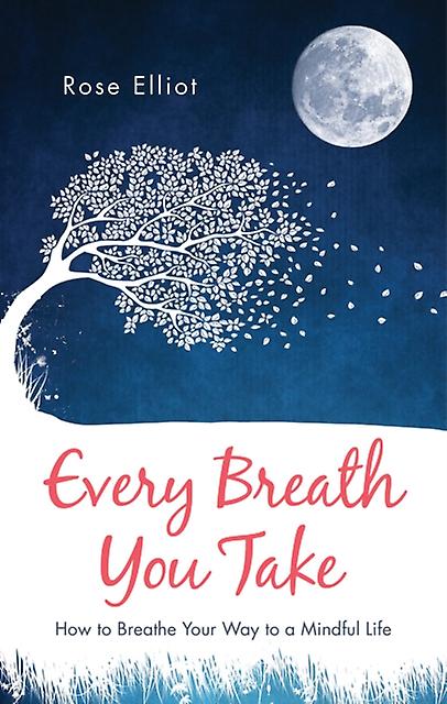 Every Breath You Take by Rose Elliot Paperback