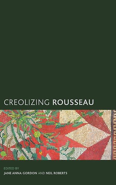 Creolizing Rousseau Paperback Book