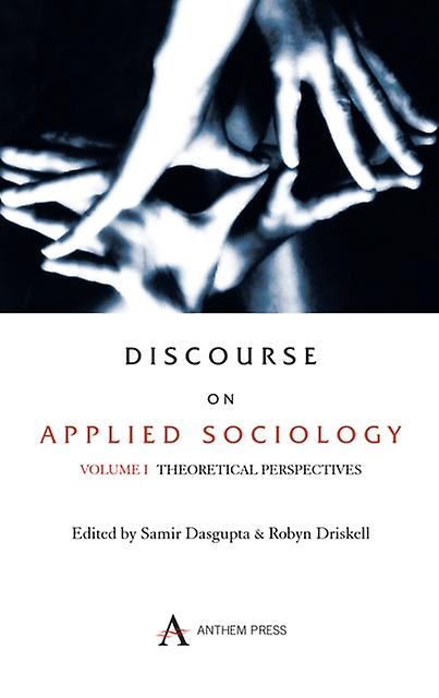 Discourse On Applied Sociology Volume 1 by Wimbledon Publishing Company Hardback Book