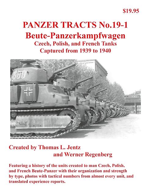 Panzer Tracts No.19-1 Beutepanzer by Werner Regenberg Paperback