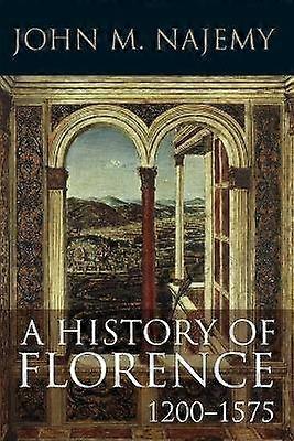 A History of Florence 1200 - 1575