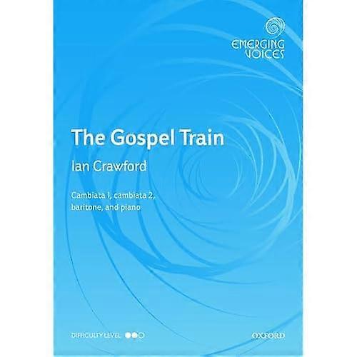 The Gospel Train: Vocal score (Emerging Voices)