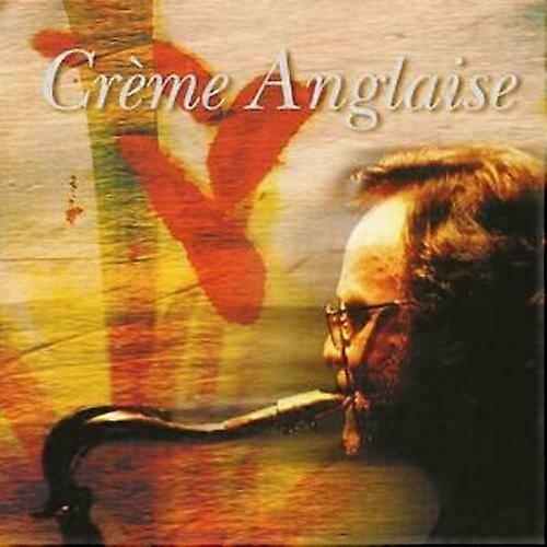Creme Anglaise Creme Anglaise CD (2006)