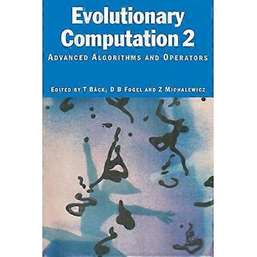 Evolutionary Computation 2: Advanced Algorithms and Operators, Vol. 2