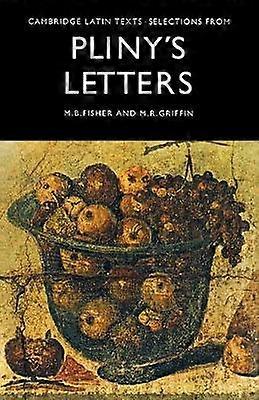 Selections from Pliny's Letters Cambridge Latin Texts