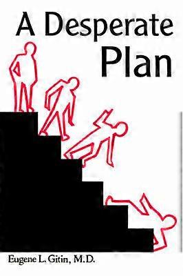 A Desperate Plan