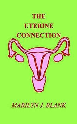 The Uterine Connection