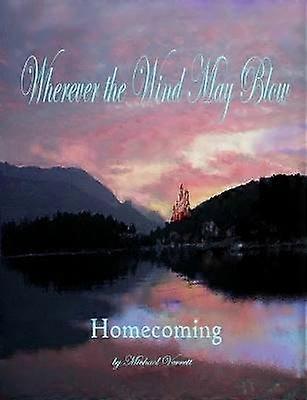 Hvor vinden end blæser hjemkomst