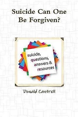 Suicide Can One be Forgiven?