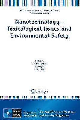 Nanotechnology - Toxicological Issues and Environmental Safety