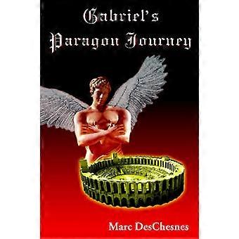 Gabriel's Paragon Journey
