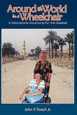 Around the World In A Wheel Chair