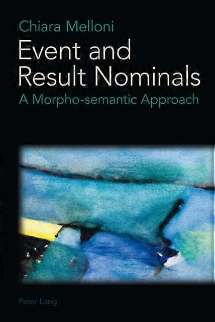 Event And Result Nominals by Chiara Melloni Paperback Book