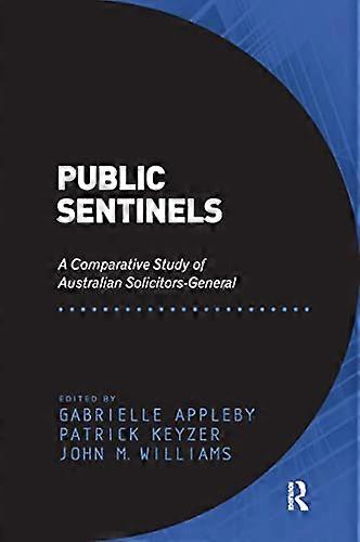 Public Sentinels: A Comparative Study of Australian Solicitors General