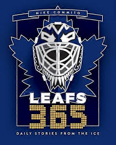 Leafs 365: Daily Stories from the Ice
