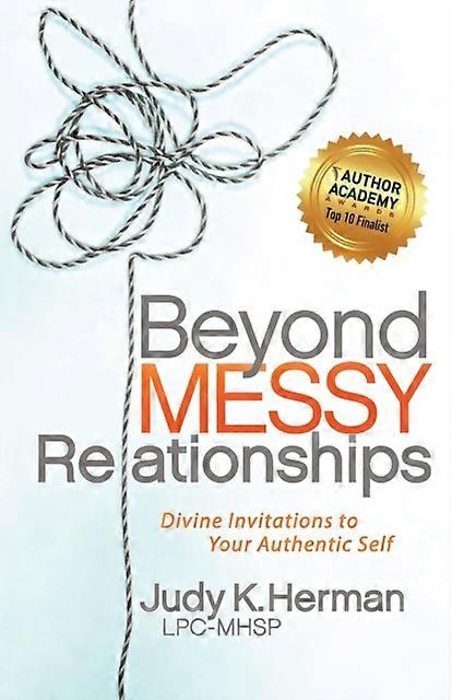 Beyond Messy Relationships by Herman & Judy K. & LPCMHSP Paperback