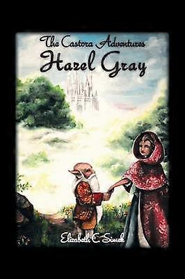 Hazel Gray The Castora Adventures