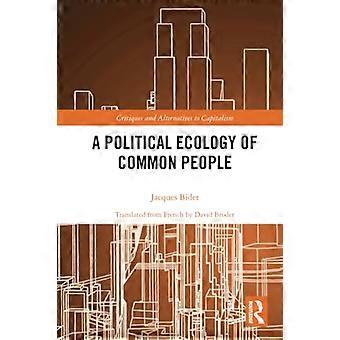 Una ecología política de la gente común (críticas y alternativas al capitalismo)