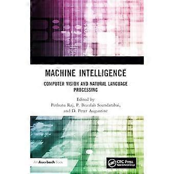 Machine Intelligence Computer Vision And Natural Language Processing - Taylor & Francis Ltd - Paperback - en Book