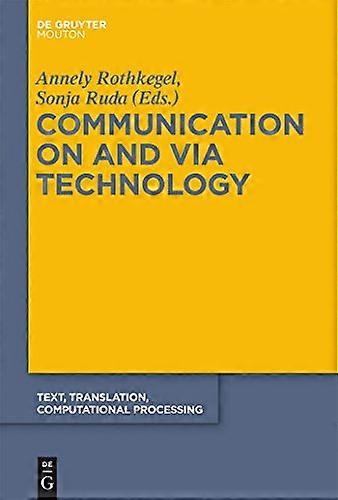 Communication on and via Technology