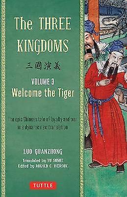The Three Kingdoms Volume 3: Welcome The Tiger