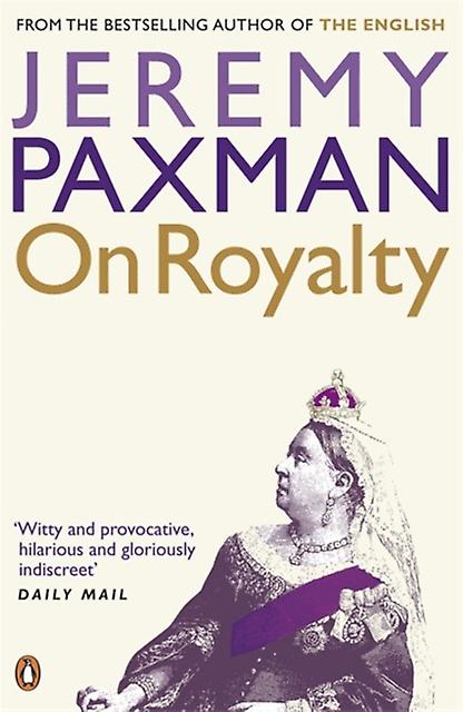 On Royalty by Jeremy Paxman Paperback