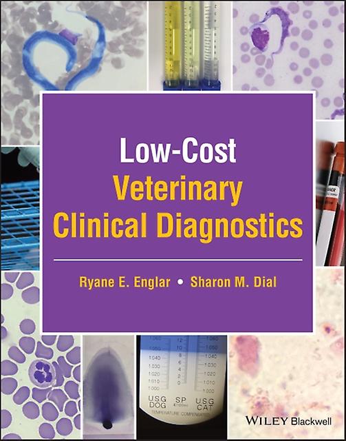 Lowcost Veterinary Clinical Diagnostics by Sharon M. University of Arizona Dial Paperback Book