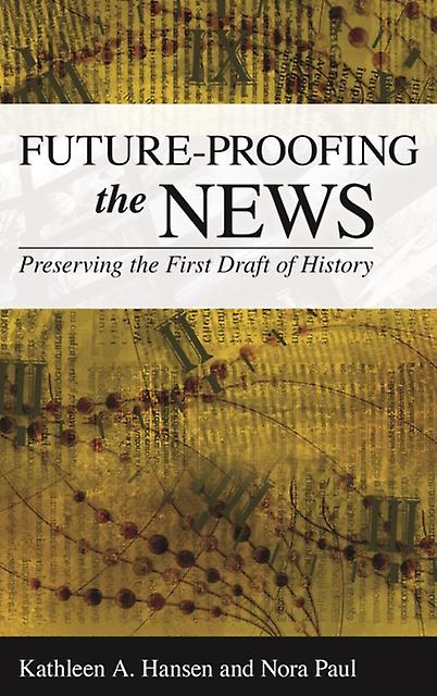 Futureproofing The News