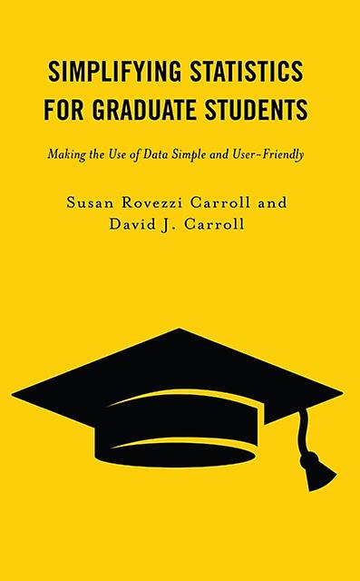 Simplifying Statistics For Graduate Students by David J. Carroll Paperback