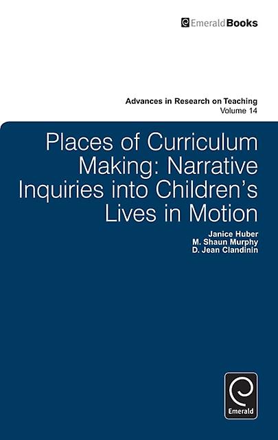 Places Of Curriculum Making by M. Shaun Murphy Hardback Book