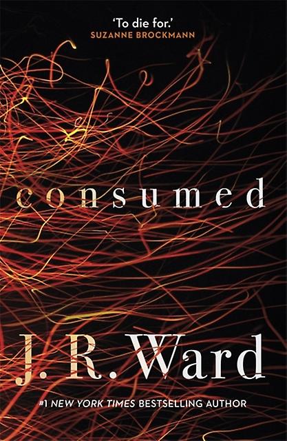 Consumed - J. R. Ward
