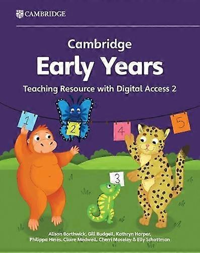 Cambridge Early Years Teaching Resource With Digital Access 2 by Alison Borthwick Paperback Book