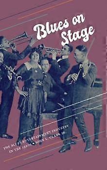 Blues On Stage by John L. Clark Paperback Book