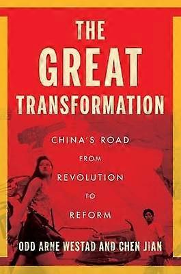 The Great Transformation - China's Road from Revolution to Reform