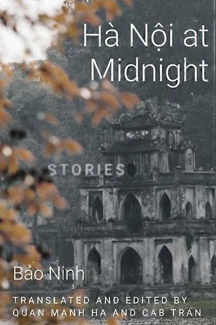 Hanoi At Midnight by Bao Ninh Hardback Book