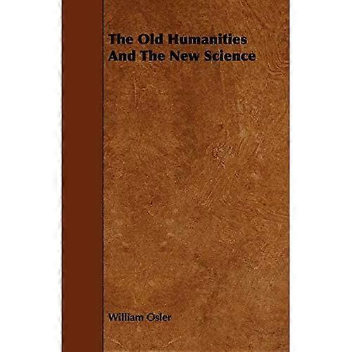 The Old Humanities And The New Science