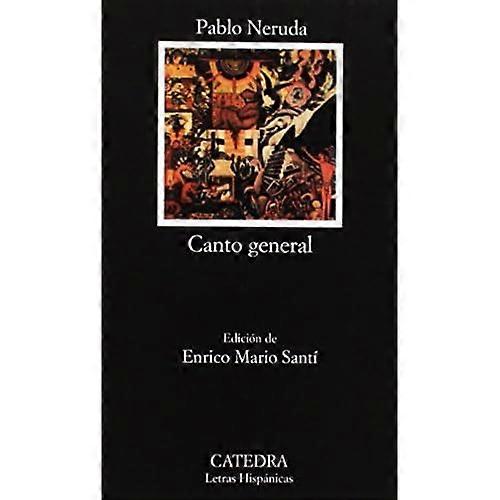 Canto General (Letras Hispanicas)