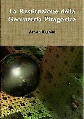 La Restituzione della Geometria Pitagorica