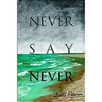 Never Say Never