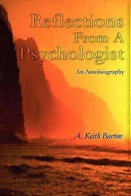Reflections From A Psychologist An Autobiography