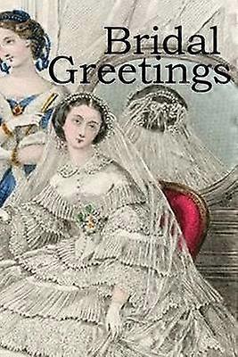 Brudhälsningar En äktenskapsgåva