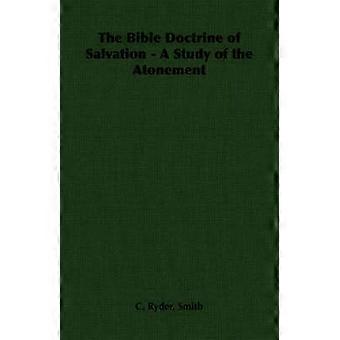 La dottrina biblica della salvezza - Uno studio sull'espiazione
